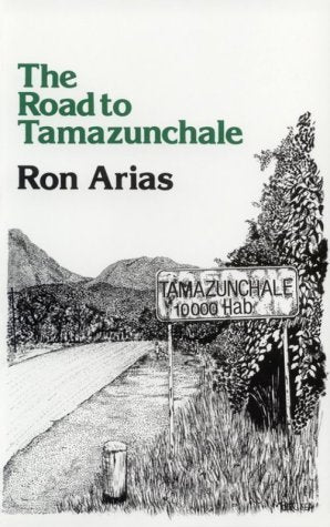 The Road to Tamazunchale