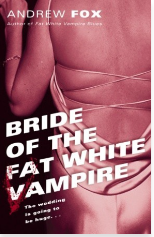 Bride of the Fat White Vampire